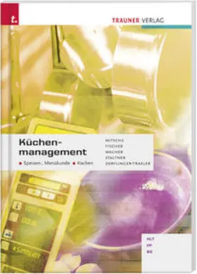 Mitsche / Fischer / Macher |  Küchenmanagement HLT/HF/BS | Buch |  Sack Fachmedien