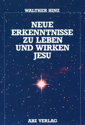 Hinz |  Neue Erkenntnisse zu Leben und Wirken Jesu | Buch |  Sack Fachmedien