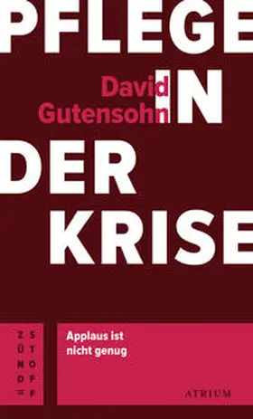 Gutensohn | Pflege in der Krise | Buch | 978-3-85535-119-0 | sack.de
