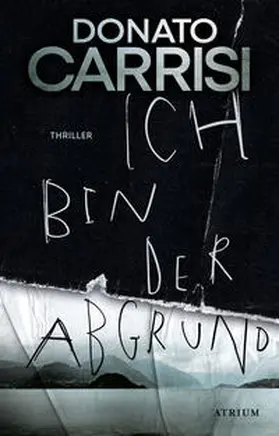 Carrisi |  Ich bin der Abgrund | Buch |  Sack Fachmedien