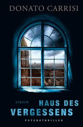 Carrisi |  Haus des Vergessens | Buch |  Sack Fachmedien