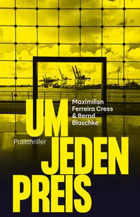 Ferreira Cress / Blaschke |  Um jeden Preis | Buch |  Sack Fachmedien