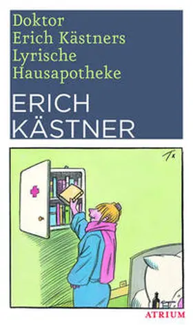 Kästner |  Doktor Erich Kästners Lyrische Hausapotheke | Buch |  Sack Fachmedien