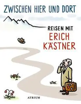 Kästner / List |  Zwischen hier und dort | Buch |  Sack Fachmedien