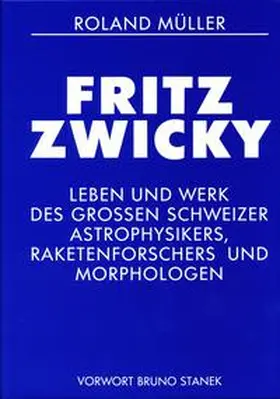 Müller |  Fritz Zwicky | Buch |  Sack Fachmedien