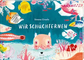 Ciraolo |  Wir Schüchternen | Buch |  Sack Fachmedien