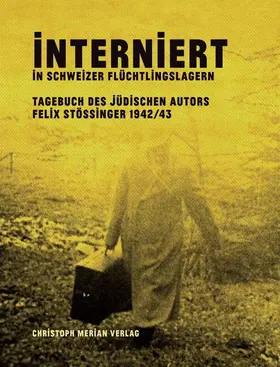 Stössinger / Erlanger / Kelting |  Interniert in Schweizer Flüchtlingslagern | eBook | Sack Fachmedien