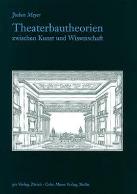 Meyer |  Theaterbautheorien zwischen Kunst und Wissenschaft | Buch |  Sack Fachmedien