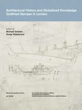 Hildebrand / Gnehm / Chestnova |  Architectural History and Globalized Knowledge | Buch |  Sack Fachmedien