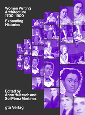 Hultzsch / Pérez Martínez |  Women Writing Architecture 1700-1900 | Buch |  Sack Fachmedien