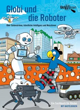Bieri |  Globi und die Roboter | Buch |  Sack Fachmedien