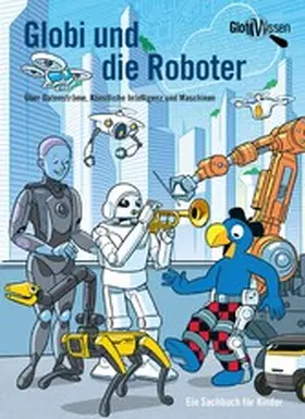 Bieri |  Globi und die Roboter | eBook | Sack Fachmedien
