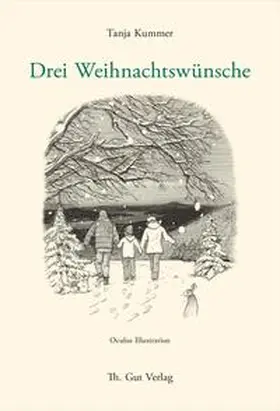 Kummer |  Drei Weihnachtswünsche | Buch |  Sack Fachmedien