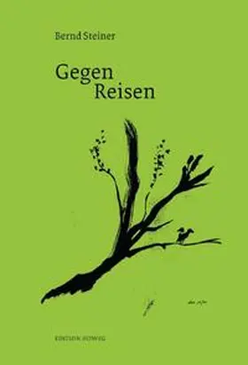 Steiner |  GegenReisen | Buch |  Sack Fachmedien