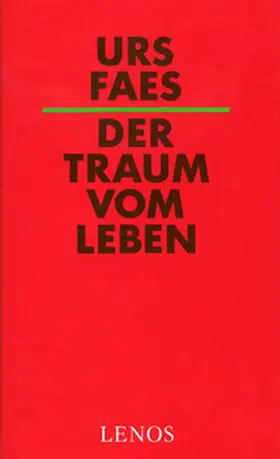Faes |  Der Traum vom Leben | Buch |  Sack Fachmedien