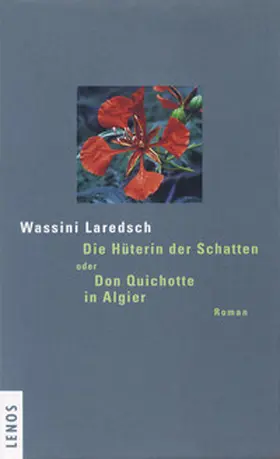 Laredsch |  Die Hüterin der Schatten oder Don Quichotte in Algier | Buch |  Sack Fachmedien