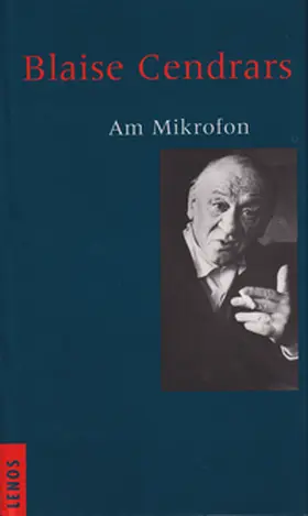 Cendrars |  Am Mikrofon | Buch |  Sack Fachmedien