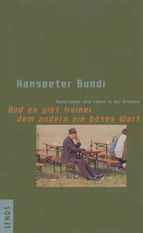 Bundi |  Und es gibt keiner dem andern ein böses Wort | Buch |  Sack Fachmedien