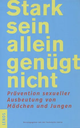 Fachstelle Limita |  Stark sein allein genügt nicht | Buch |  Sack Fachmedien