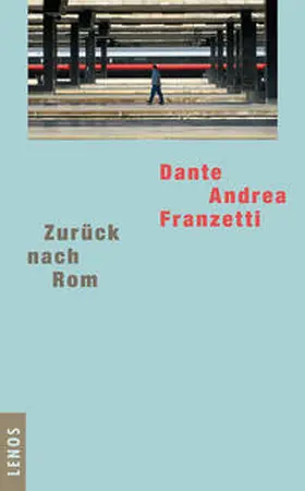 Franzetti | Zurück nach Rom | Buch | 978-3-85787-426-0 | sack.de