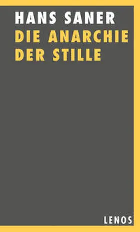 Saner | Die Anarchie der Stille | Buch | 978-3-85787-455-0 | www2.sack.de