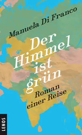 Di Franco | Der Himmel ist grün | Buch | 978-3-85787-476-5 | sack.de