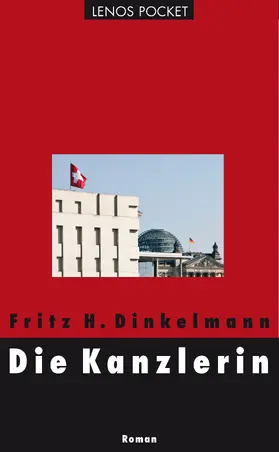 Dinkelmann |  Die Kanzlerin | eBook | Sack Fachmedien