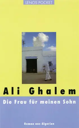 Ghalem |  Die Frau für meinen Sohn | Buch |  Sack Fachmedien