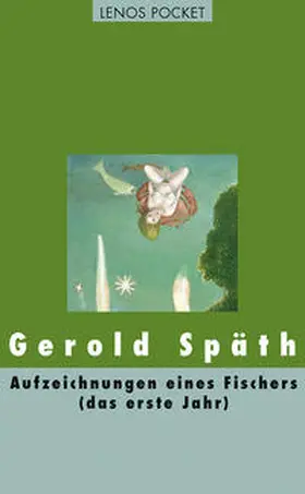 Späth |  Aufzeichnungen eines Fischers (das erste Jahr) | Buch |  Sack Fachmedien