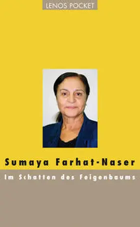 Farhat-Naser / Herzig / Bürgi | Im Schatten des Feigenbaums | Buch | 978-3-85787-787-2 | sack.de