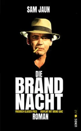 Jaun | Die Brandnacht | Buch | 978-3-85787-807-7 | sack.de