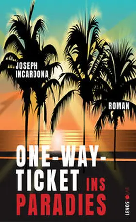 Incardona |  One-Way-Ticket ins Paradies | Buch |  Sack Fachmedien