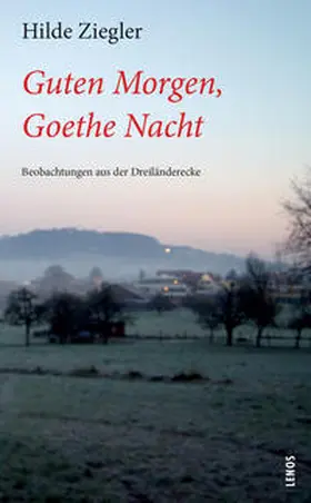 Ziegler |  Guten Morgen, Goethe Nacht | Buch |  Sack Fachmedien