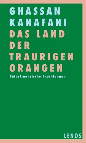 Kanafani |  Das Land der traurigen Orangen | eBook | Sack Fachmedien