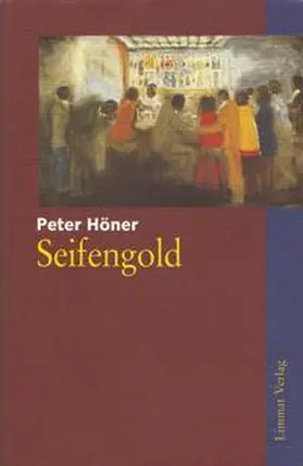 Höner |  Seifengold | Buch |  Sack Fachmedien