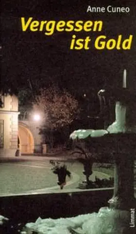 Cuneo |  Vergessen ist Gold | Buch |  Sack Fachmedien