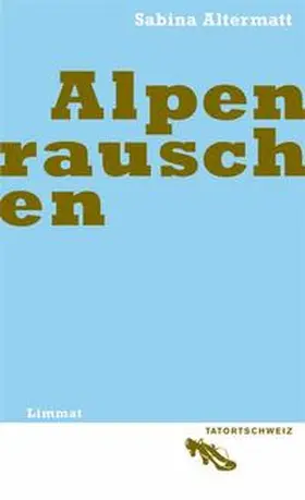 Altermatt |  Alpenrauschen | Buch |  Sack Fachmedien