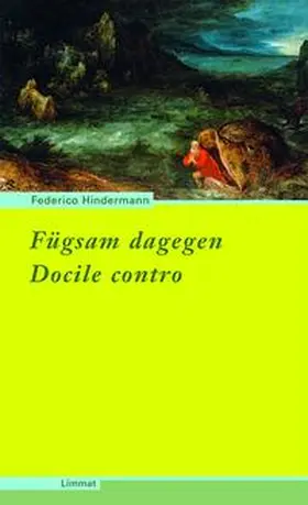 Hindermann |  Fügsam dagegen/Docile contro | Buch |  Sack Fachmedien