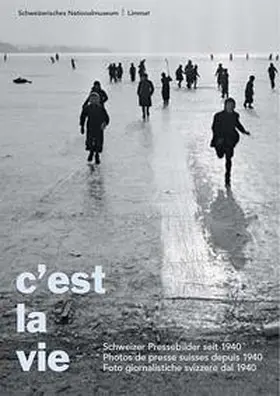 Schweizerisches Nationalmuseum |  C’est la vie | Buch |  Sack Fachmedien