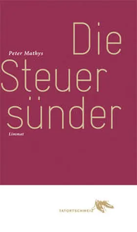 Mathys |  Die Steuersünder | Buch |  Sack Fachmedien