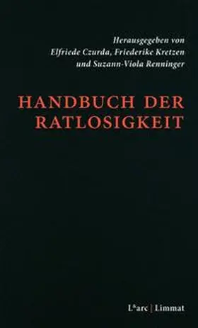 Czurda / Kretzen / Renninger |  Handbuch der Ratlosigkeit | Buch |  Sack Fachmedien