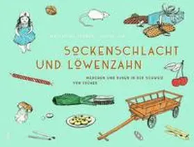Tanner |  Sockenschlacht und Löwenzahn | Buch |  Sack Fachmedien