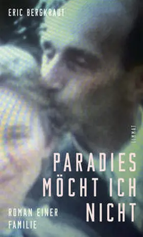 Bergkraut |  Paradies möcht ich nicht | Buch |  Sack Fachmedien
