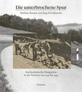 Knauer / Frischknecht |  Die unterbrochene Spur | Buch |  Sack Fachmedien