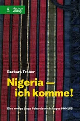 Traber |  Nigeria - ich komme! | eBook | Sack Fachmedien