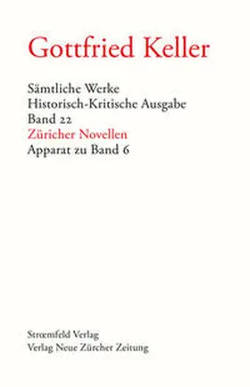 Keller / Morgenthaler / Villwock |  Sämtliche Werke. Historisch-Kritische Ausgabe, Band 22 | Buch |  Sack Fachmedien