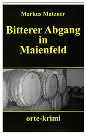 Matzner |  Bitterer Abgang in Maienfeld | Buch |  Sack Fachmedien