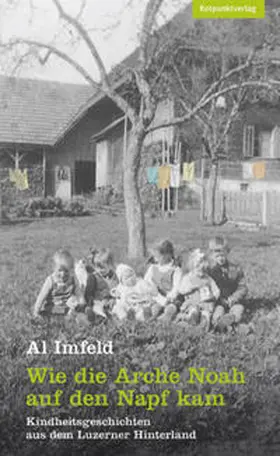 Imfeld |  Wie die Arche Noah auf den Napf kam | Buch |  Sack Fachmedien