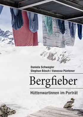 Schwegler | Bergfieber | Buch | 978-3-85869-668-7 | sack.de