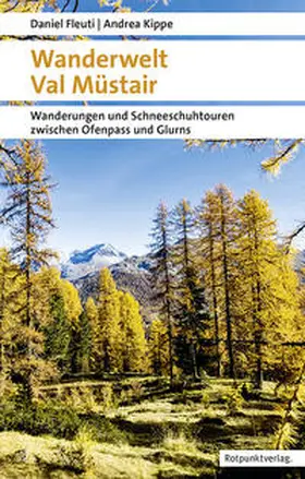 Fleuti / Kippe |  Wanderwelt Val Müstair | Buch |  Sack Fachmedien